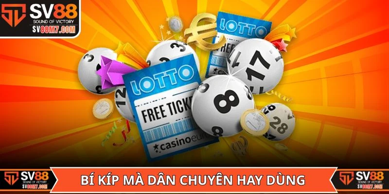 Bí kíp mà dân chuyên hay dùng khi thầu số đề là gì?