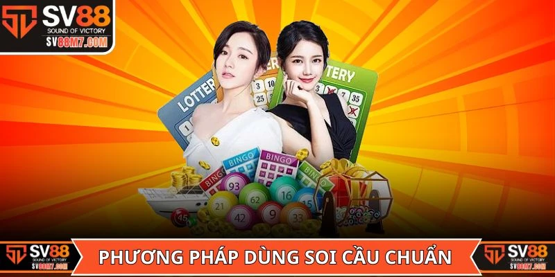 Phương pháp dùng cách soi cầu chuẩn nhất từ cao thủ