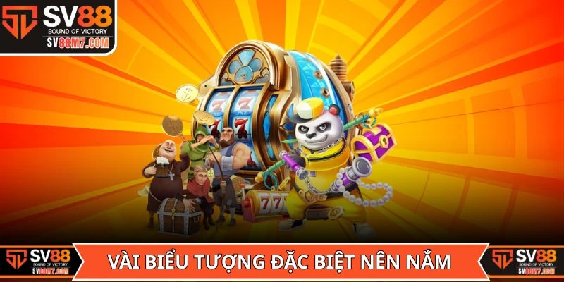 Vài biểu tượng đặc biệt nên nắm rõ trong game Nổ Hũ Thần Thú SV88